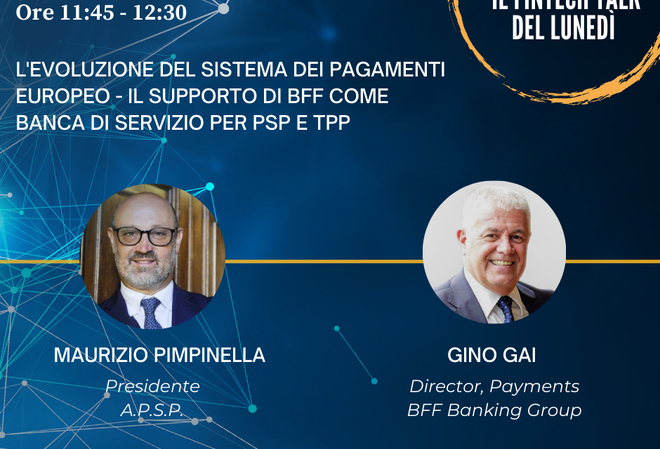 L’evoluzione del sistema dei pagamenti europeo e il supporto di BFF a PSP e TPP