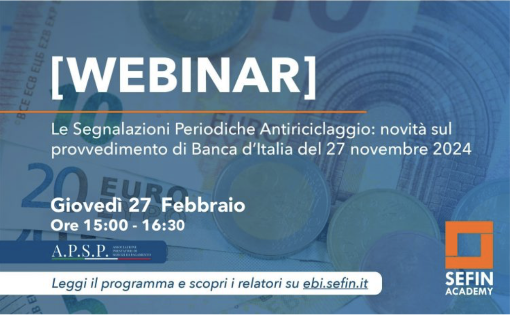 Le Segnalazioni Periodiche Antiriciclaggio: novità sul provvedimento di Banca d’Italia del 27 novembre 2024